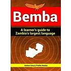 Bemba: a Learner's Guide to Zambia's Largest Language