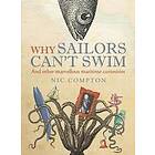 Why Sailors Can't Swim and Other Marvellous Maritime Curiosities