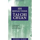101 Reflections on Tai Chi Chuan