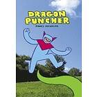 Dragon Puncher Book 1