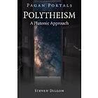 Pagan Portals Polytheism: A Platonic Approach