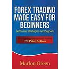 Forex Trading Made Easy for Beginners