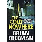 The Cold Nowhere