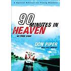 90 Minutes in Heaven My True Story