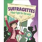 Reading Planet KS2 Suffragettes Their fight for the vote! Level 8: Supernova