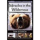 Miracles In The Wilderness