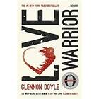 Love Warrior (Oprah's Book Club)