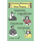 Curious Histories of Nice, France