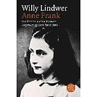 Anne Frank. Die letzten sieben Monate