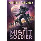 The Misfit Soldier