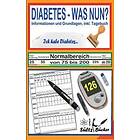 DIABETES WAS NUN? Informationen und Grundlagen, inkl. Tagebuch