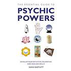 The Essential Guide to Psychic Powers