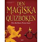 Den magiska quizboken : för alla Harry Potter-fans!