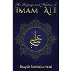 The Sayings and Wisdom of Imam Ali