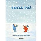 Snöa på!