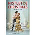 Mistletoe Christmas: An Anthology