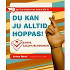 Du kan ju alltid hoppas! Stora självhjälpsboken