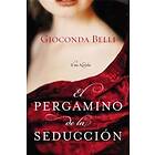 El Pergamino de la Seduccion: Una Novela