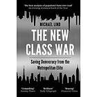 The New Class War