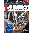 Whittling Twigs & Branches 2nd Edition