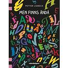 Men finns ändå