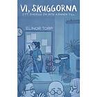 Vi skuggorna : ett Sverige du inte känner till