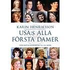 USA:s alla första damer : från Martha Washington till Jill Biden