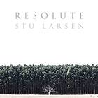 Stu Larsen - Resolute CD