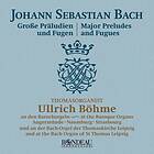 Ullrich Bohme Bach: Major Preludes & Fugues CD