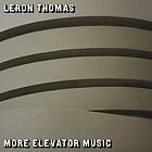 Leron Thomas More Elevator Music CD