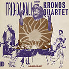 Trio-Da Kali And Kronos Ladilikan CD