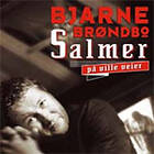 Bjarne Brøndbo Salmer På Ville Veier CD