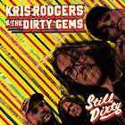 Kris Rodgers And The Dirty Gems Still CD