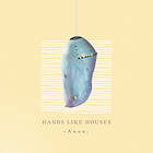 Hands Like Houses CD