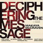 Makaya McCraven Deciphering The Message CD