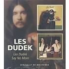 Les Dudek Dudek/Say No More CD