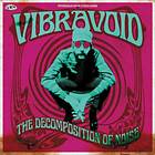 Vibravoid The Decomposition Of Noise CD