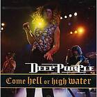 Deep Purple Come Hell Or High Water CD