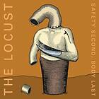 Locust Safety Second, Body Last CD