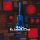 Chris Rea The Road To Hell And Back CD