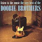The Doobie Brothers Listen To Music: Very Best Of CD