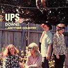 Ups And Downs Another Country CD