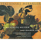 Henning Sommerro Aage Kvalbein Italienske Mirakler CD