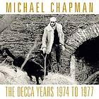 Michael Chapman Decca Years The 1974-1977 CD