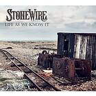Stonewire Life As We Know It CD