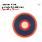 Joachim Kühn & Mateusz Smoczynski Speaking Sound CD