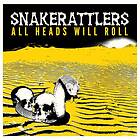 Snakerattlers All Heads Will Roll CD