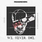 Paradise Now We Never Die CD