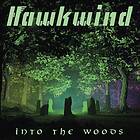 Hawkwind Into The Woods CD