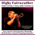 Digby Fairweather Notes From A Jazz Life Vol 2 CD